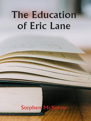 cover image of The Education of Eric Lane